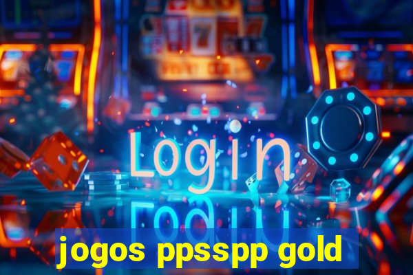 jogos ppsspp gold